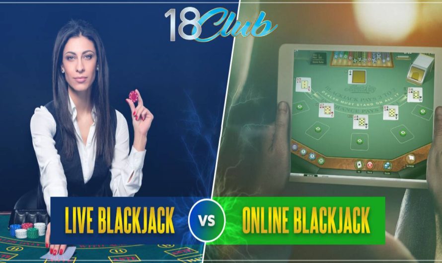 Live blackjack vs Online Blackjack