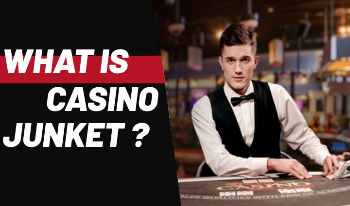 What is a Casino Junket?